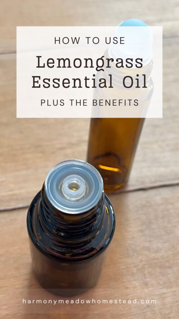 How to Use Lemongrass Essential Oil Plus the Benefits pin image